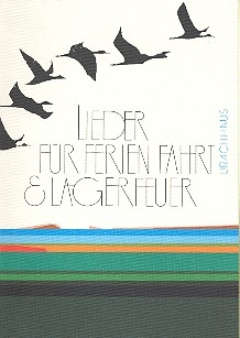 Lieder fr Ferien, Fahrt und Lagerfeuer