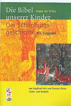 Die Schpfungsgeschichte Singspiel Lieder- und Textheft