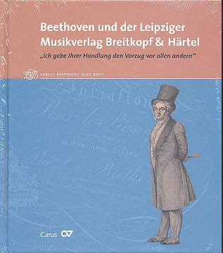 Beethoven und der Leipziger Musikverlag Breitkopf & Hrtel 