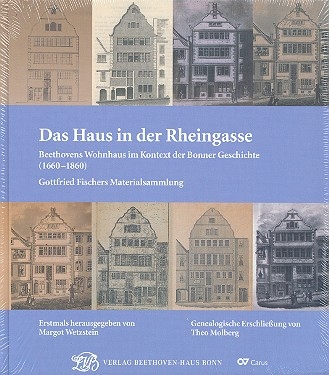 Das Haus in der Rheingasse Beethovens Wohnhaus im Kontext der Bonner Geschichte (1660-1860)