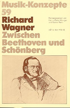 Richard Wagner zwischen Beethoven und Schnberg 