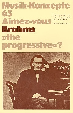 Aimez-vous Brahms the Progressive ?