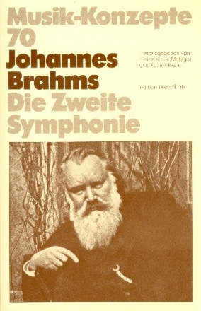 Johannes Brahms Die zweite Symphonie