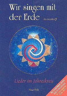 Wir singen mit der Erde Liederbuch f�r Gesang und Gitarre
