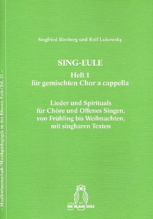 Sing-Eule Band 1 Lieder und Spirituals fr gem Chor a cappella