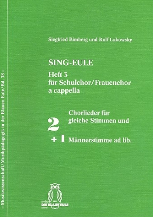 Sing-Eule Band 3 fr Schulchor (Frauenchor) a cappella Partitur