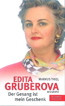 Edita Gruberova - Der Gesang ist mein Geschenk