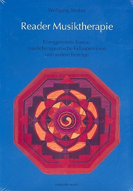 Reader Musiktherapie klanggeleitete Trance, musiktherapeutische Fallsupervision und andere Beitrge