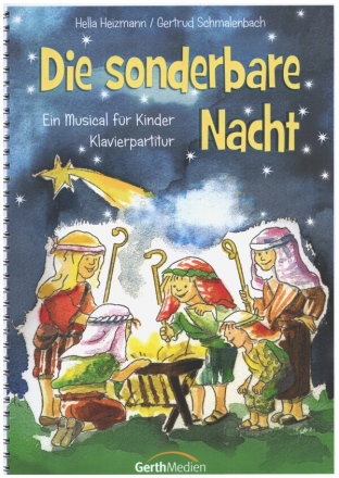 Die sonderbare Nacht fr Kinderchor, Solisten, Sprecher und Tasteninstrument Klavierausgabe