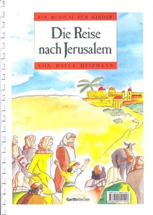 Die Reise nach Jerusalem Ein Musical fr Kinder Arbeitsheft