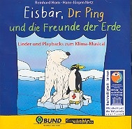 Eisbr Dr. Ping und die Freunde der Erde Lieder- und Playback-CD