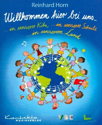 Willkommen hier bei uns... ...in unserer Kita...in unserer Schule...in unserem Land Liederbuch