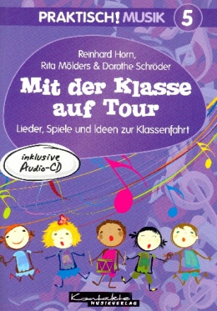 Praktisch! Musik Band 5 (+CD) Mit der Klasse auf Tour