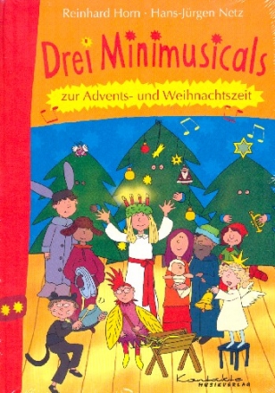 3 Minimusicals zur Advents- und Weihnachtszeit  gebunden