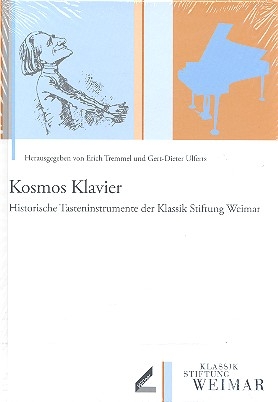 Kosmos Klavier Historische Tasteninstrumente der Klassik Stiftung Weimar