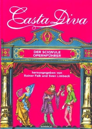 Casta Diva  Der schwule Opernf�hrer gebunden