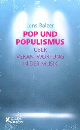 Pop und Populismus ber Verantwortung in der Musik