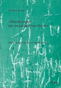 Wandlungen der musikalischen Form ber Gyrgy Ligetis Formartikulation