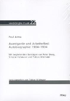 Avantgarde und Arbeiterlied Autobiographie 1904-1934