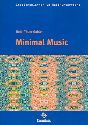 Minimal Music (+CD) Arbeitsmaterialien fr den Musikunterricht