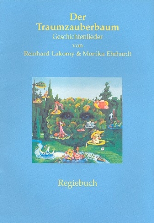 Der Traumzauberbaum Geschichtenlieder Regiebuch