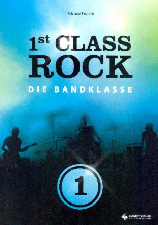 First Class Rock Band 1 (+CD) Die Bandklasse Schlerbuch