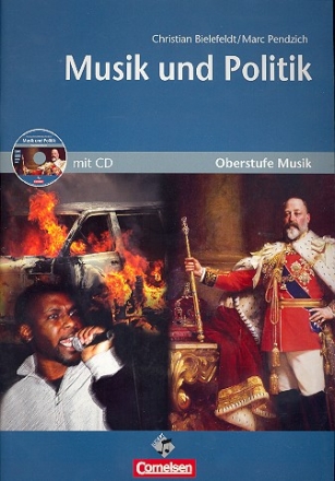 Musik und Politik (+CD) Arbeitsheft fr den Musikunterricht in der Sekundarstufe 2