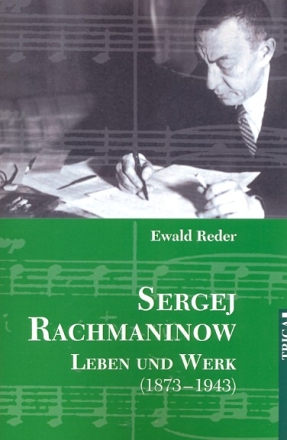 Sergej Rachmaninow Leben und Werk