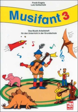 Musifant Band 3 Musik-Arbeitsheft fr den Unterricht in der Grundschule