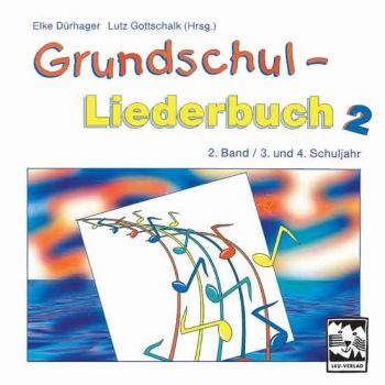 Grundschul-Liederbuch Band 2 CD 3. und 4. Schuljahr 38 alte und neue Kinderlieder