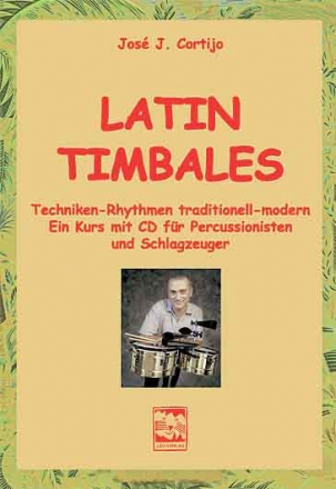 Latin Timbales (+CD) Techniken und Rhythmen für Percussionisten