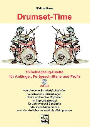 Drumset-Time (+CD) 15 Schlagzeug-Duette fr Anfnger, Fortgeschrittene und Profis