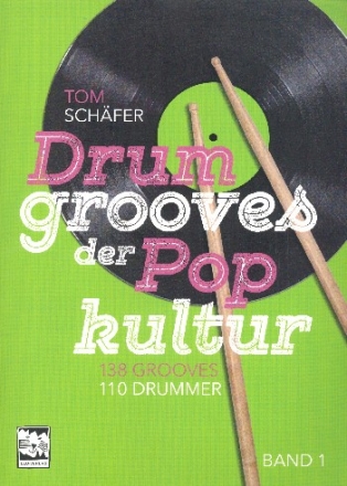 Drum Grooves der Popkultur Band 1 fr Schlagzeug