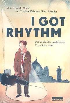 I got Rhythm - Das Leben der Jazzlegende Coco Schumann graphic novel