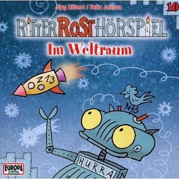 Ritter Rost Hrspiel 10 - Im Weltraum CD