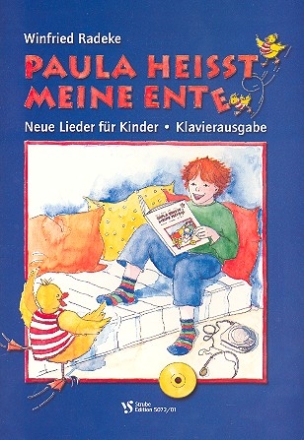 Paula heit meine Ente Neue Lieder fr Kinder Klavierausgabe