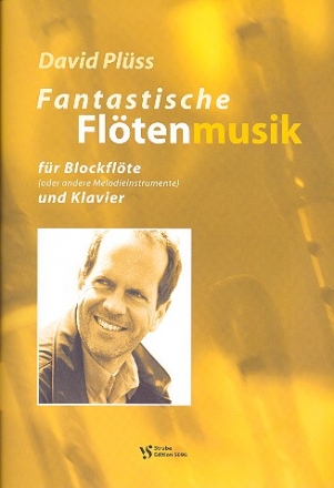 Fantastische Fltenmusik fr Blockflte (oder andere C-Instrumente) und Klavier