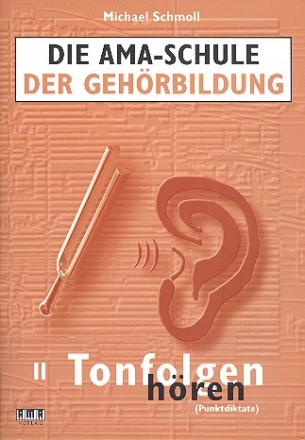 Die AMA-Schule der Gehrbildung Band 2 (+ 2 CD's) Tonfolgen hren