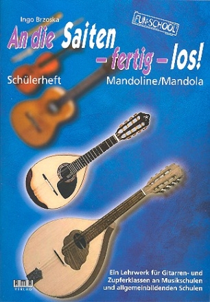 An die Saiten fertig los Schlerheft Mandoline/Mandola