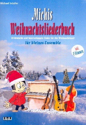 Michis Weihnachtsliederbuch fr kleines Ensemble (mit Texten und Akkorden) (Gitarre ad lib) Spielpartitur (mit Stimmen zum Download)