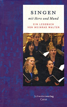 Singen mit Herz und Mund Ein Lesebuch gebunden