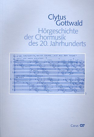 Hrgeschichte der Chormusik des 20. Jahrhunderts (+CD)