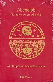 Abendlob - Dich rufen wir am Abend an Texte und Lieder (Preis gilt bei Bestellung von 1-4 Exemplaren)