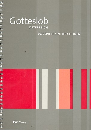 Vorspiele und Intonationen zum Gotteslob sterreich fr Orgel (Tasteninstrument)