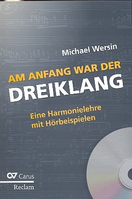 Am Anfang war der Dreiklang (+CD) Eine Harmonielehre mit Hrbeispielen