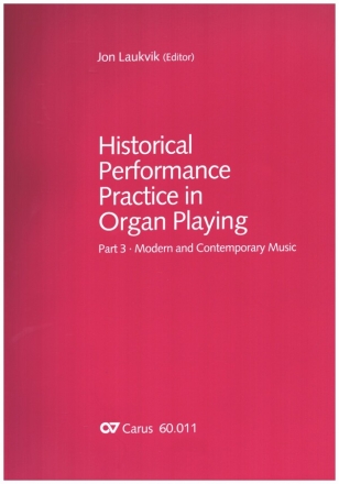 Historical Performance Practice in Organ playing Vol.3 Modern and Contemporary Music Book (en)