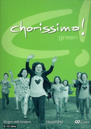 Chorissimo! green fr Kinderchor (Jugendchor) (z.T. mit Instrumenten) Chorleiterband (Hauptband/Partitur)