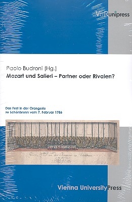 Mozart und Salieri - Partner oder Rivalen Das Fest in der Orangerie zu Schnbrunn vom 7. Februar 1786