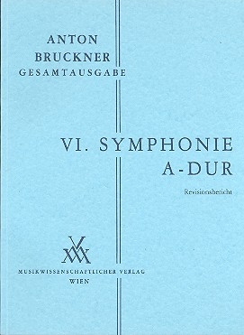 Sinfonie A-Dur Nr.6 fr Orchester kritischer Bericht