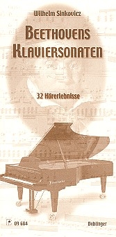 Beethovens Klaviersonaten 32 Hrerlebnisse